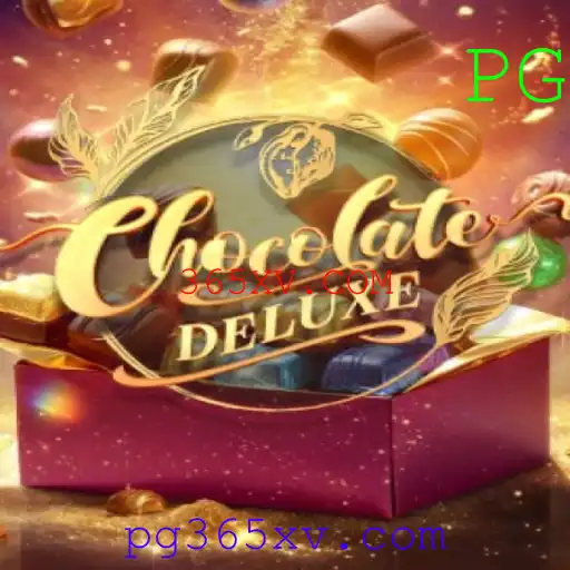 Explorando o Fascinante Mundo de ChocolateDeluxe com 365XV.COM
